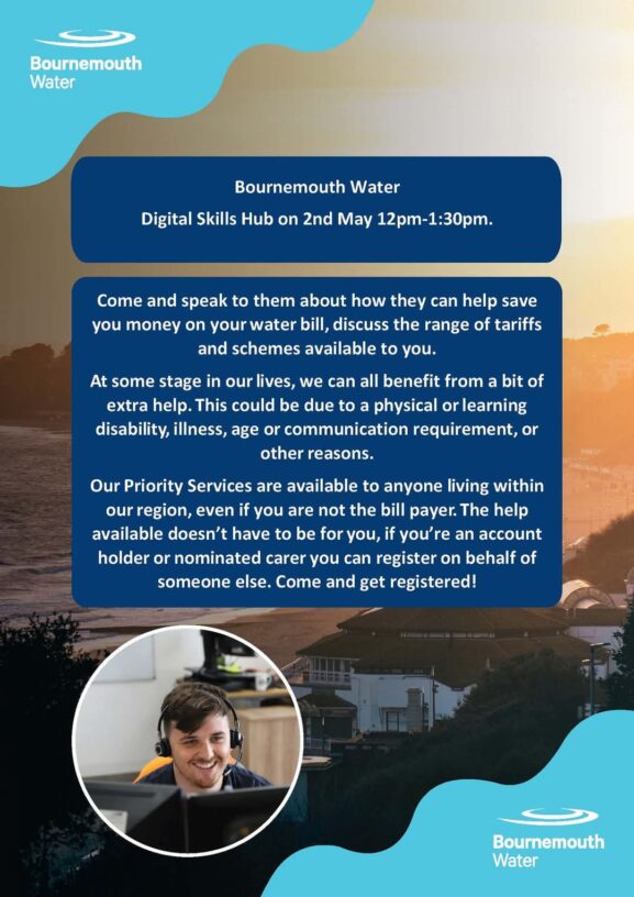 Bournemouth Water's at the Digital Skills Hub Boscombe. Save money on your water bill. 2nd May 12pm-1.30pm